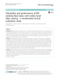 Tolerability and performance of BIP endotracheal tubes with noble metal alloy coating – a randomized clinical evaluation study