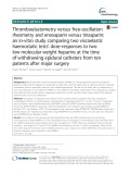 Thromboelastometry versus free-oscillation rheometry and enoxaparin versus tinzaparin: An in-vitro study comparing two viscoelastic haemostatic tests’ dose-responses to two low molecular weight heparins at the time of withdrawing epidural catheters from ten patients after major surgery