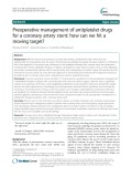 Preoperative management of antiplatelet drugs for a coronary artery stent: How can we hit a moving target?