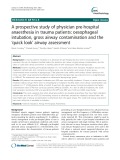 A prospective study of physician pre-hospital anaesthesia in trauma patients: Oesophageal intubation, gross airway contamination and the ‘quick look’ airway assessment