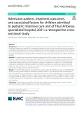 Admission pattern, treatment outcomes, and associated factors for children admitted to pediatric intensive care unit of Tikur Anbessa specialized hospital, 2021: A retrospective crosssectional study