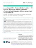 A novel algorithm-driven hybrid simulation learning method to improve acquisition of endotracheal intubation skills: A randomized controlled study