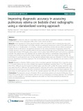 Improving diagnostic accuracy in assessing pulmonary edema on bedside chest radiographs using a standardized scoring approach