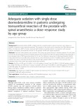 Adequate sedation with single-dose dexmedetomidine in patients undergoing transurethral resection of the prostate with spinal anaesthesia: A dose–response study by age group