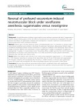 Reversal of profound vecuronium-induced neuromuscular block under sevoflurane anesthesia: Sugammadex versus neostigmine