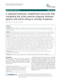 A repeated measures, randomised cross-over trial, comparing the acute exercise response between passive and active sitting in critically ill patients