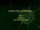 Lecture Computer networks: Lesson 31- Hammad Khalid Khan