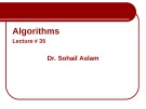 Lecture Design and Analysis of Algorithms: Lecture 35 - Dr. Sohail Aslam