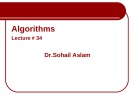 Lecture Design and Analysis of Algorithms: Lecture 34 - Dr. Sohail Aslam
