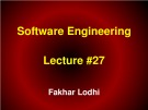 Lecture Software engineering: Lesson 27 - Fakhar Lodhi