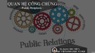 Bài giảng Quan hệ công chúng (Public relations) - TS. Đặng Thu Thủy