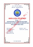 Khóa luận tốt nghiệp: Giải pháp nâng cao hiệu quả hoạt động kinh doanh tại Công ty trách nhiệm hữu hạn Dược phẩm Thuận Thảo