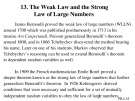 Lecture Probability Theory - Lecture 13: The Weak Law and the Strong Law of Large numbers