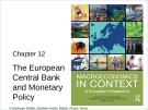 Lecture Macroeconomics in context: A European perspective - Chapter 12: The European Central Bank and monetary policy
