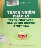 Bảo vệ môi trường - Những quy định trong pháp luật Việt Nam: Phần 2