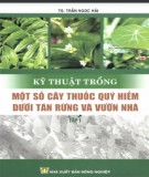 Tìm hiểu kỹ thuật trồng một số loài thực vật làm thuốc quý hiếm dưới tán rừng (Tập 1): Phần 2