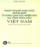 Công tác giáo dục ngôn ngữ ở vùng dân tộc thiểu số miền núi phía Bắc Việt Nam: Phần 1