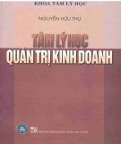 Tâm lý học ứng dụng trong quản trị kinh doanh (2007): Phần 2