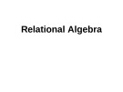 Lecture Database Systems - Chapter 5: Relational algebra (Nguyen Thanh Tung)
