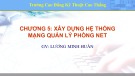 Bài giảng Thiết kế hệ thống mạng LAN - Chương 5: Xây dựng hệ thống mạng quản lý phòng net