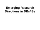 Lecture Database Systems - Chapter 11: Emerging research directions in DBs/ISs (Nguyen Thanh Tung)