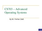 Advanced Operating Systems: Lecture 6 - Mr. Farhan Zaidi