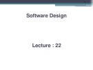 Software design: Lecture 22 - Sheraz Pervaiz