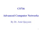 Advanced Computer Networks: Lecture 43 - Dr. Amir Qayyum