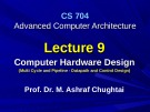 Advanced Computer Architecture - Lecture 9: Computer hardware design