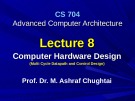 Advanced Computer Architecture - Lecture 8: Computer hardware design