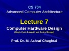 Advanced Computer Architecture - Lecture 7: Computer hardware design