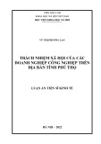 Luận án Tiến sĩ Kinh tế: Trách nhiệm xã hội của các doanh nghiệp công nghiệp trên địa bàn tỉnh Phú Thọ