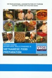 Vietnamese food preparation: Vietnam tourism occupational skills standards (Entry level) - Part 1