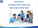 Bài giảng Đánh giá thực hiện công việc - Chương 4: Phương pháp đánh giá thực hiện công việc