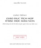 Giáo trình Giáo dục tích hợp ở bậc tiểu học mầm non: Phần 1