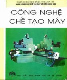 Giáo trình Công nghệ chế tạo máy: Phần 2