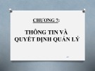 Bài giảng Nguyên lý quản lý kinh tế - Chương 7: Thông tin và quyết định quản lý