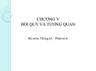 Bài giảng Nguyên lý thống kê - Chương 5: Hồi quy và tương quan