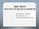 Bài giảng Nguyên lý quản lý kinh tế - Chương mở đầu: Đối tượng, nội dung và phương pháp nghiên cứu