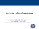 Bài giảng Thống kê kinh doanh - Chương 1: Những vấn đề cơ bản của thống kê kinh doanh