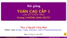 Bài giảng Toán cao cấp 1: Chương 3 - ThS. Nguyễn Công Nhựt