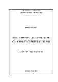 Luận văn Thạc sĩ Kinh tế: Nâng cao năng lực cạnh tranh của Công ty cổ phần E&C Hà Nội