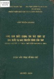 Luận văn Thạc sĩ Báo chí: Nâng cao chất lượng tin tức thời sự sản xuất tại đài truyền hình Cần Thơ