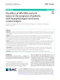 The effect of HPV DNA and p16 status on the prognosis of patients with hypopharyngeal carcinoma: A meta-analysis