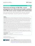 Rationale and design of ON-TRK: A novel prospective non-interventional study in patients with TRK fusion cancer treated with larotrectinib