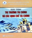 Giáo trình Thị trường tài chính và các định chế tài chính: Phần 2 -  PGS. TS Lê Thị Tuyết Hoa