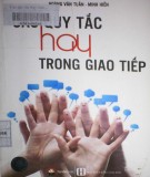 Nghệ thuật giao tiếp và những quy tắc cần biết: Phần 1