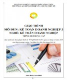 Giáo trình Kế toán doanh nghiệp 3 (Nghề: Kế toán doanh nghiệp - Trung cấp): Phần 2 - Trường Cao đẳng Cơ điện Xây dựng Việt Xô
