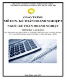 Giáo trình Kế toán doanh nghiệp 2 (Nghề: Kế toán doanh nghiệp - Cao đẳng): Phần 2 - Trường Cao đẳng Cơ điện Xây dựng Việt Xô