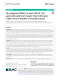The targeted SMAC mimetic SW IV-134 augments platinum-based chemotherapy in pre-clinical models of ovarian cancer